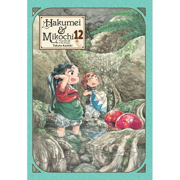 Hakumei & Mikochi Hakumei & Mikochi: Tiny Little Life in the Woods, Vol. 12, Book 12, (Paperback)