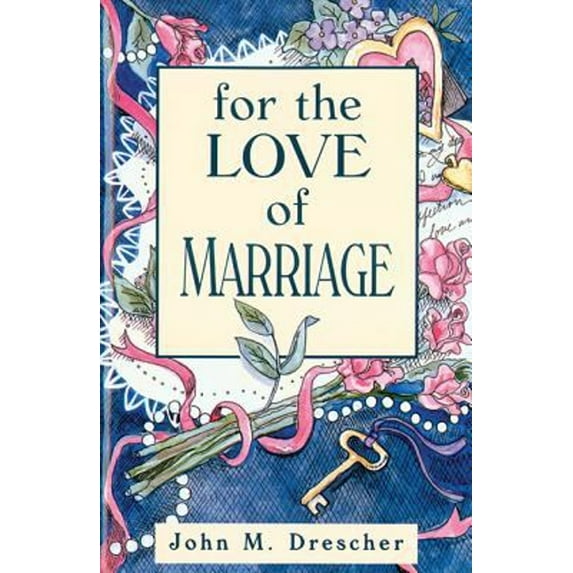 Pre-Owned For the Love of Marriage (Paperback) 1561481688 9781561481682