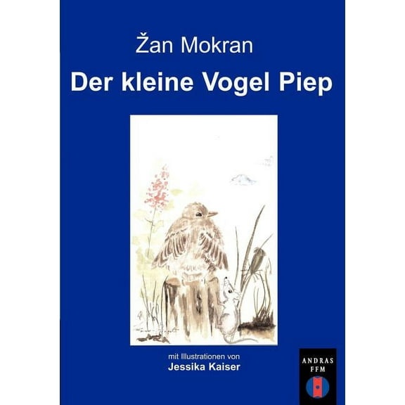 Der kleine Vogel Piep, (Paperback)