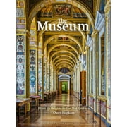 The Museum : From Its Origins to the 21st Century (Hardcover)