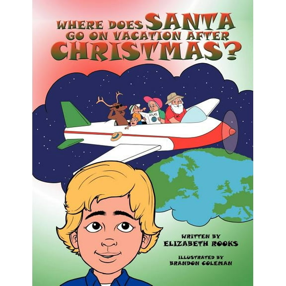 Where Does Santa Go on Vacation After Christmas?, (Paperback)