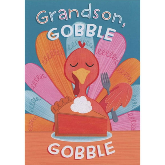 Designer Greetings Gobble, Gobble: Turkey Eating Pumpkin Pie With Fork Juvenile Thanksgiving Card for Grandson