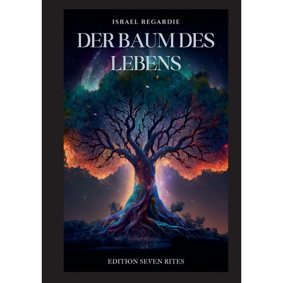 Der Baum des Lebens: Eine Studie über Magie, (Paperback)