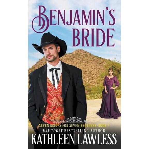Seven Brides for Seven Brothers Benjamin's Bride, Book 7, (Paperback)