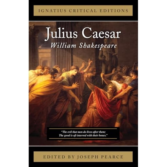 Pre-Owned Julius Caesar (Ignatius Critical Editions) (Paperback) 1586176161 9781586176167