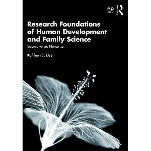 Research Foundations of Human Development and Family Science: Science Versus Nonsense, (Paperback)