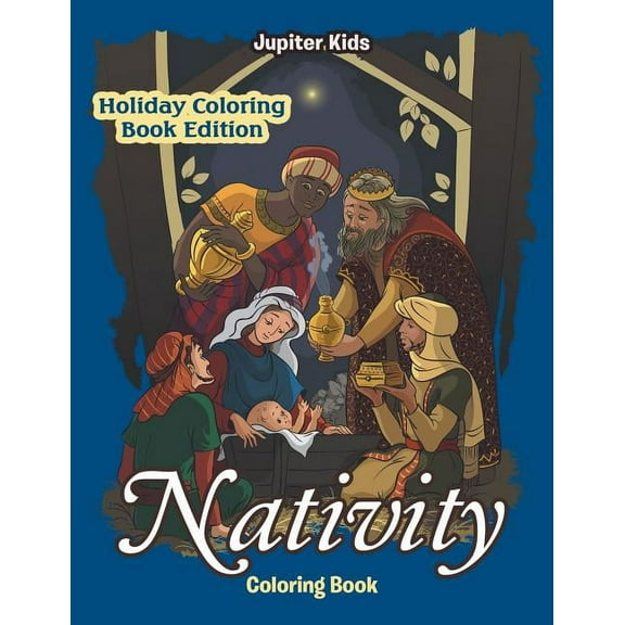 Nativity Coloring Book: Holiday Coloring Book Edition, (Paperback)