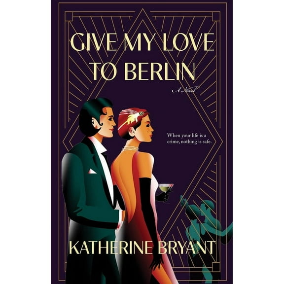 Give My Love to Berlin, (Paperback)