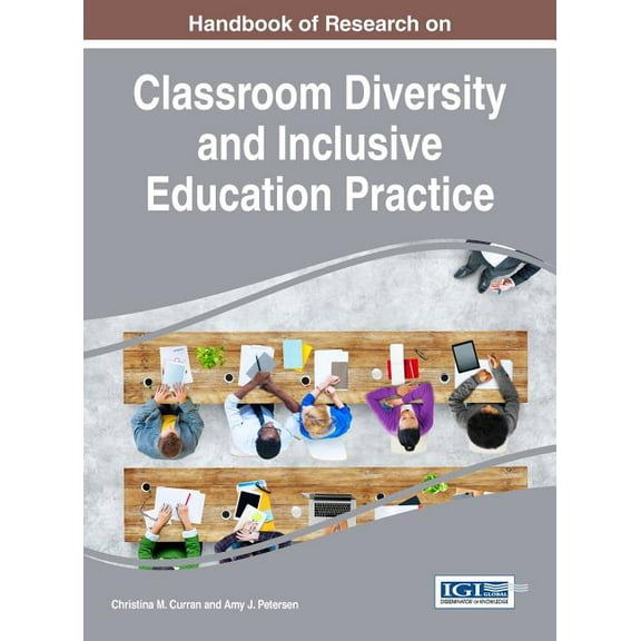 Handbook of Research on Classroom Diversity and Inclusive Education Practice (Hardcover)