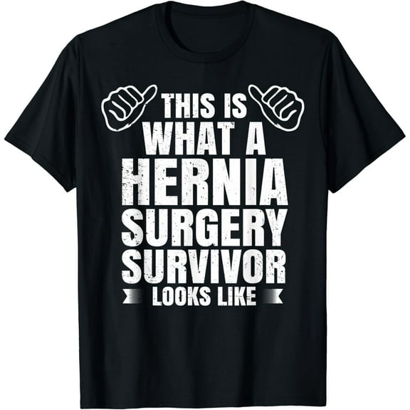 t-shirtFunny Hernia Surgery Survivor Patient Recovery Get Well Gift T-Shirt mens t shirt,black,women,funny,misfits,men,journey