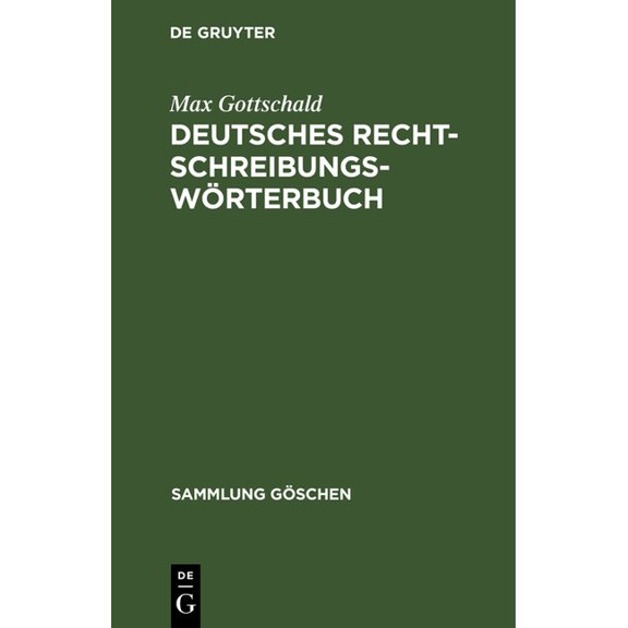 Sammlung Göschen Deutsches Rechtschreibungswörterbuch, Book 200, (Hardcover)