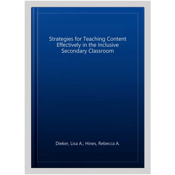 Pre-Owned Strategies for Teaching Content Effectively in the Inclusive Secondary Classroom (Paperback) 0132491842 9780132491846
