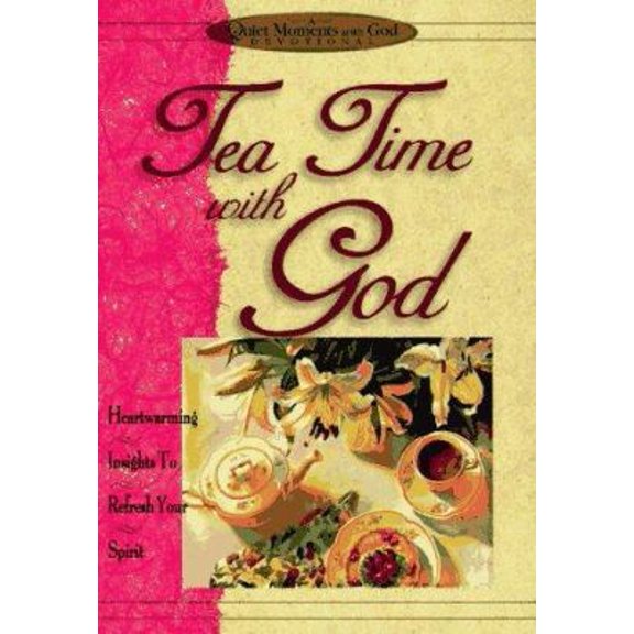 Pre-Owned Tea Time With God (Quiet Moments With God) (Hardcover) 1562920332 9781562920333