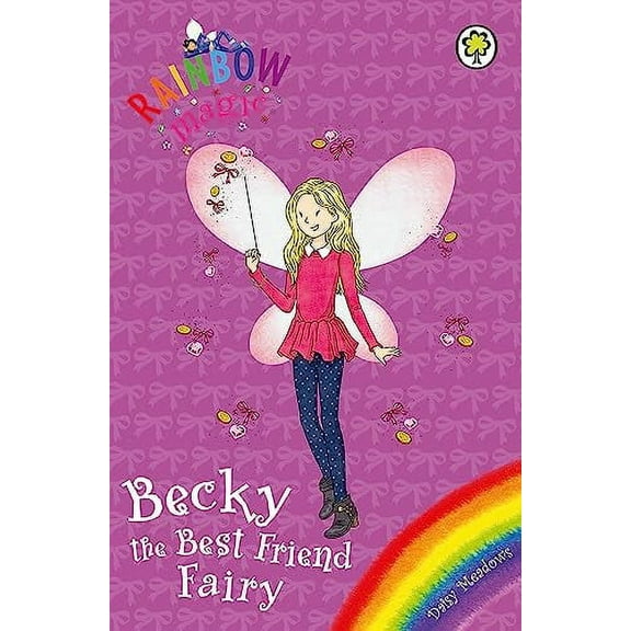 Becky the Best Friend Fairy (Rainbow Magic) (Paperback)
