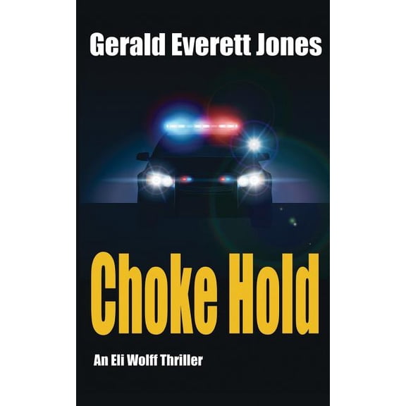 Choke Hold: An Eli Wolff Thriller (Paperback)