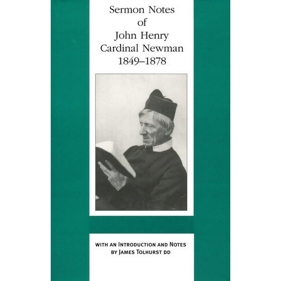 Works of Cardinal Newman: Birmingham Ora Sermon Notes of John Henry Cardinal Newman, 1849-1878, (Hardcover)