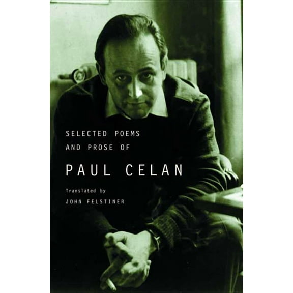 Selected Poems and Prose of Paul Celan, (Paperback)