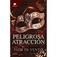 thumbnail image 1 of Libro Peligrosa Atraccion ( Saga Peligro 1 ) Tapa Blanda, Autor Flor Di Vento, Editorial Montena, 1 of 1