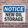 thumbnail image 4 of (2 Pack) New Oil Storage OSHA Notice Sign 14 Inch X 10 Inch Indoor / Outdoor Rust-Free Aluminum Metal Signs for Workplace, Workshop, and Construction Site, Made in the USA, 4 of 8
