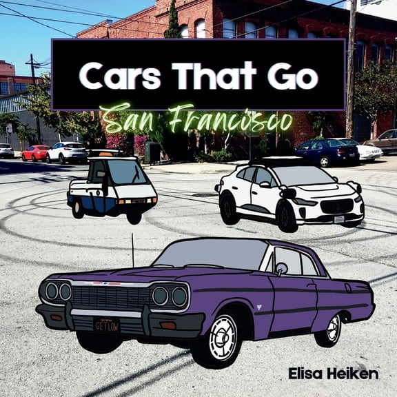 Cars That Go: San Francisco, (Paperback)