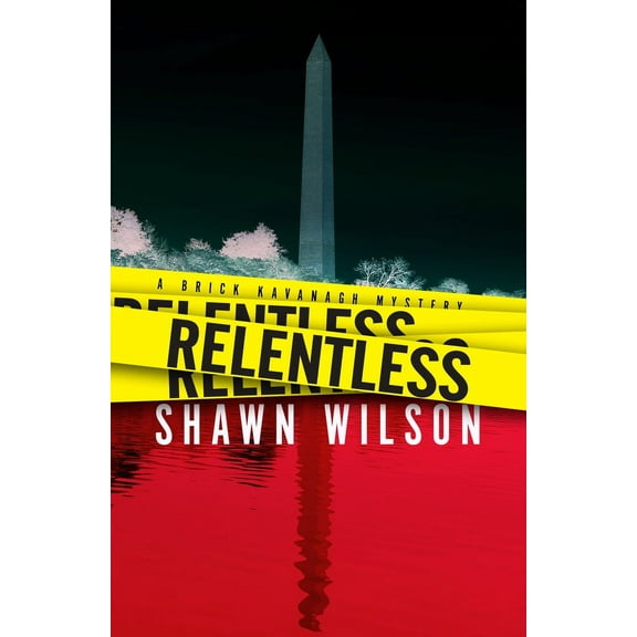 A Brick Kavanagh Mystery: Relentless (Series #1) (Paperback)
