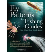 Fly Patterns by Fishing Guides: 200 Flies That Really Work, Used [Hardcover]