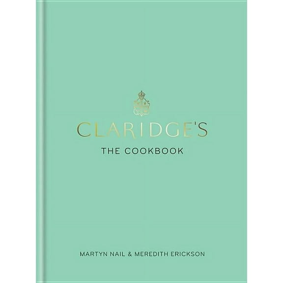 Claridges: The Cookbook, (Hardcover)