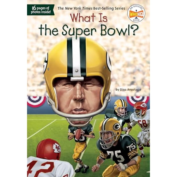 Pre-Owned What Is the Super Bowl? (Paperback) 0448486954 9780448486956
