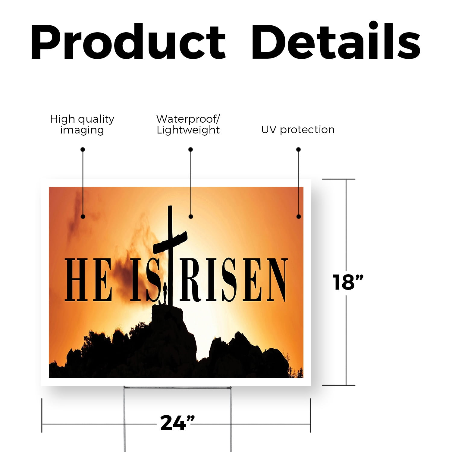 He is Risen Yard Sign 18 Inch x 24 Inch Single Sided Weatherproof Heavy-Duty Plastic with Stake | Faith-Based Design, Inspirational Message, Durable Material | Made in USA