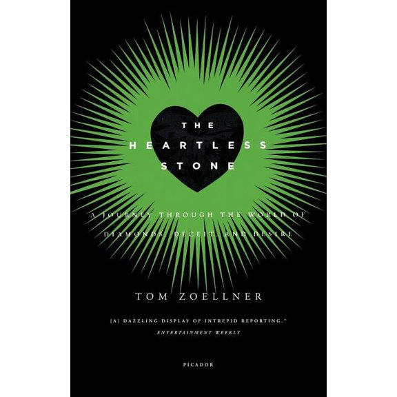 The Heartless Stone: A Journey Through the World of Diamonds, Deceit, and Desire, (Paperback)