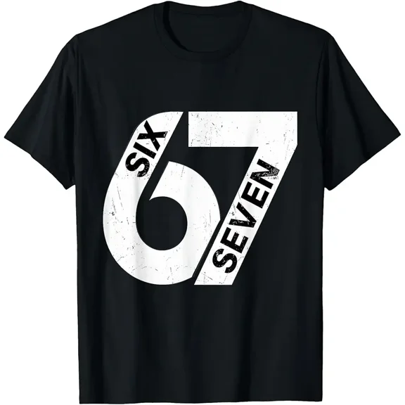 Funny Distressed Six Seven 67 Graphic for Men Women Casual T-Shirt