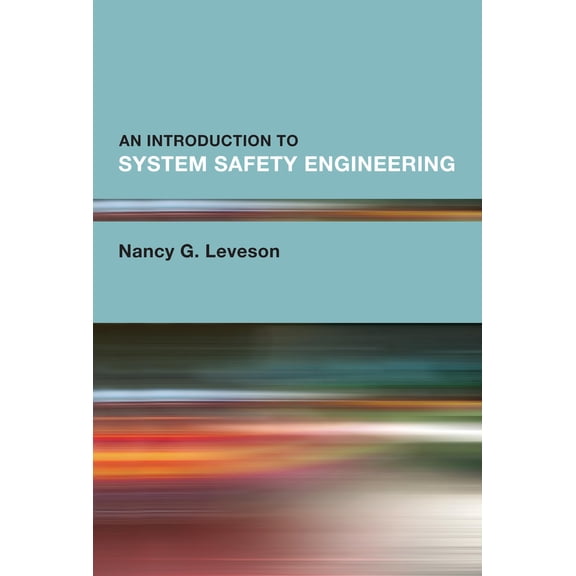 Pre-Owned An Introduction to System Safety Engineering, (Hardcover)