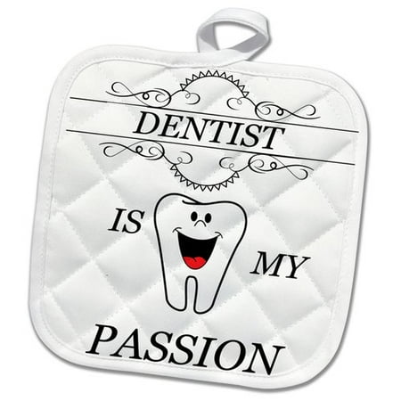 

3dRose Dentist is My Passion Tooth Doctor Smiling Quote Phrase Trendy Work Pot Holder