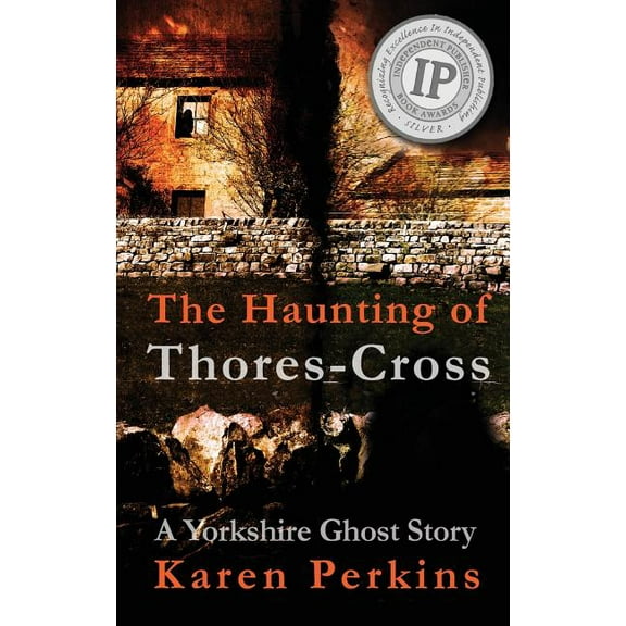 Ghosts of Thores-Cross: The Haunting of Thores-Cross (Hardcover)