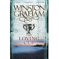 thumbnail image 1 of Pre-Owned The Loving Cup: A Novel of Cornwall 1813-1815 (Paperback) 0330463365 9780330463362, 1 of 1