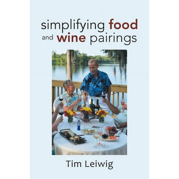 Simplifying Food and Wine Pairings (Paperback)