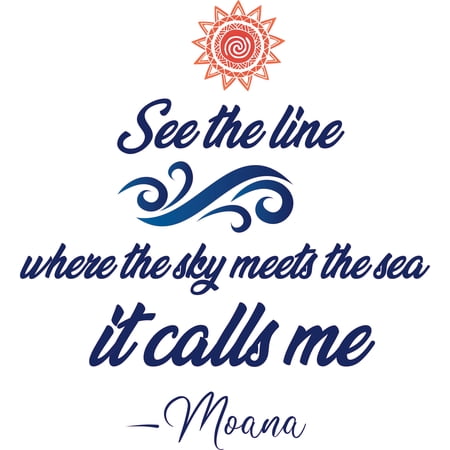 See The Line Where The Sky Meets The Sea It Calls Me | Removable Home Wall Moana Animated Adventure Movie Quotes Wall Sticker - 20" x 21" Bedroom Living Room Vinyl Adhesive Polynesian Lady Decoration