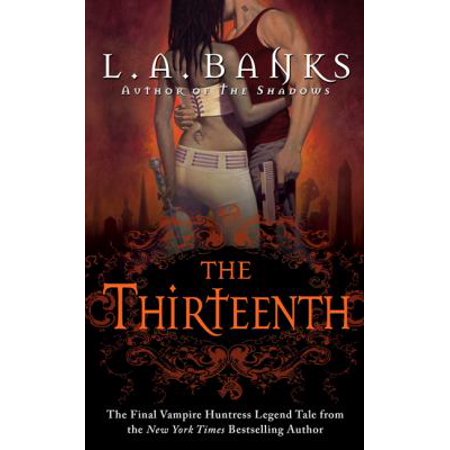 Pre-Owned The Thirteenth: A Vampire Huntress Legend (Vampire Huntress Legends) (Mass Market Paperback) 0312949162