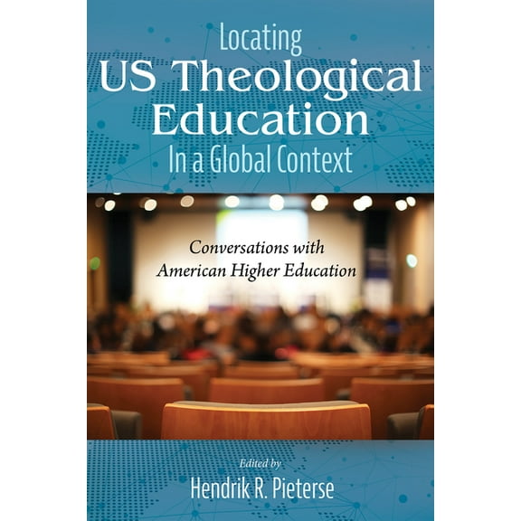 Locating US Theological Education In a Global Context (Paperback)