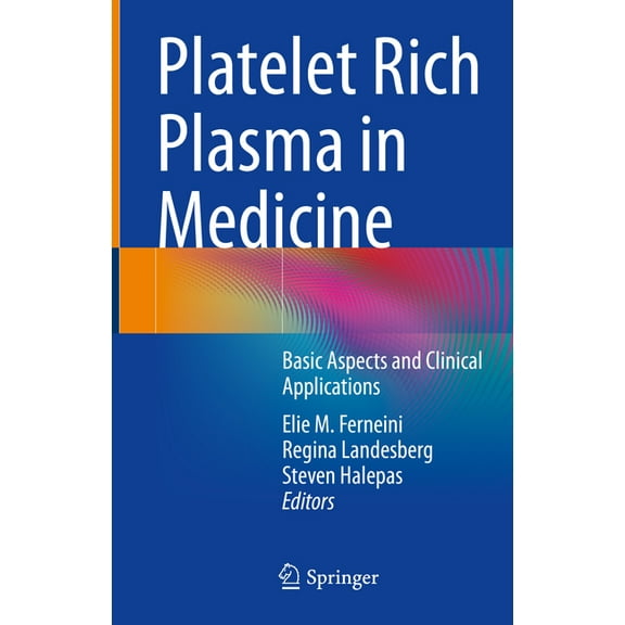 Platelet Rich Plasma in Medicine: Basic Aspects and Clinical Applications, (Hardcover)