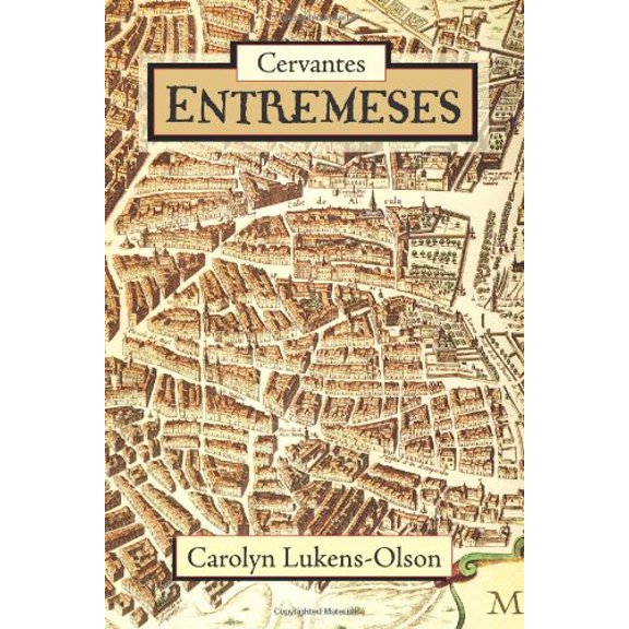 European Masterpieces, Cervantes & Co. Spanish Classics: Cervantes' Entremeses (Paperback)