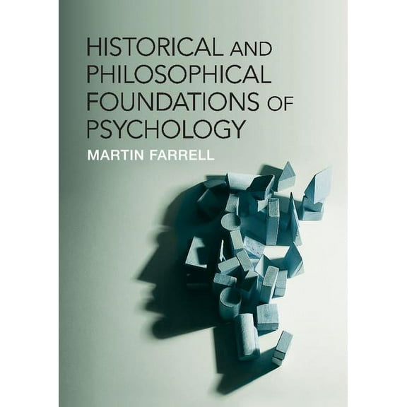 Historical and Philosophical Foundations of Psychology, (Hardcover)