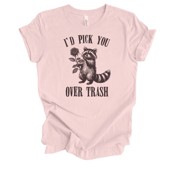 Trenz Shirt Company Women's Valentine's Funny Pick You Over Trash Short Sleeve T-Shirt-Soft Pink-X-Large