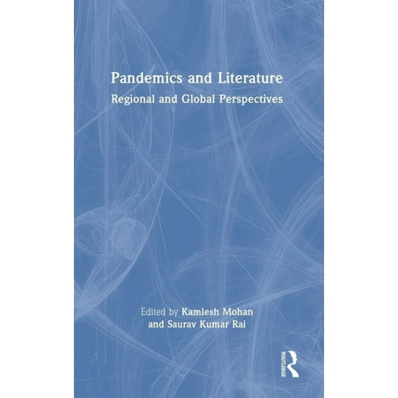 Pandemics and Literature: Regional and Global Perspectives, (Hardcover)