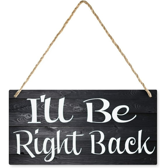 Wood Sign 5x10 Inch I'Ll Be Right Back Wood Office Sign Wall Decor Sign Wall Art Rustic Vintage For Bedroom Home Living Room Garden Cafe Wooden Sign Gift For Women Men