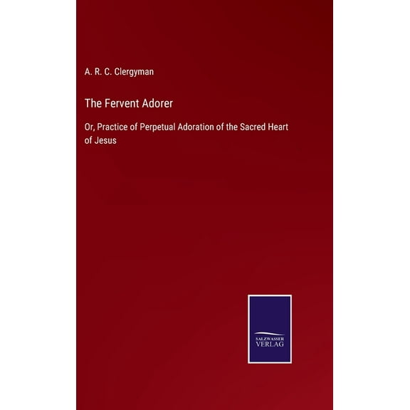 The Fervent Adorer (Hardcover)