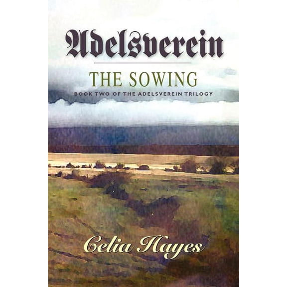 Adelsverein: The Sowing, (Paperback)