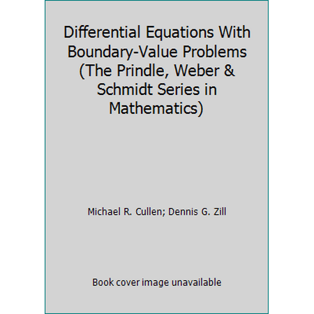 Differential Equations With Boundary-Value Problems (The Prindle, Weber & Schmidt Series in Mathematics) [Hardcover - Used]