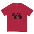thumbnail image 3 of Don't Fight The Fed T-Shirt, 3 of 10