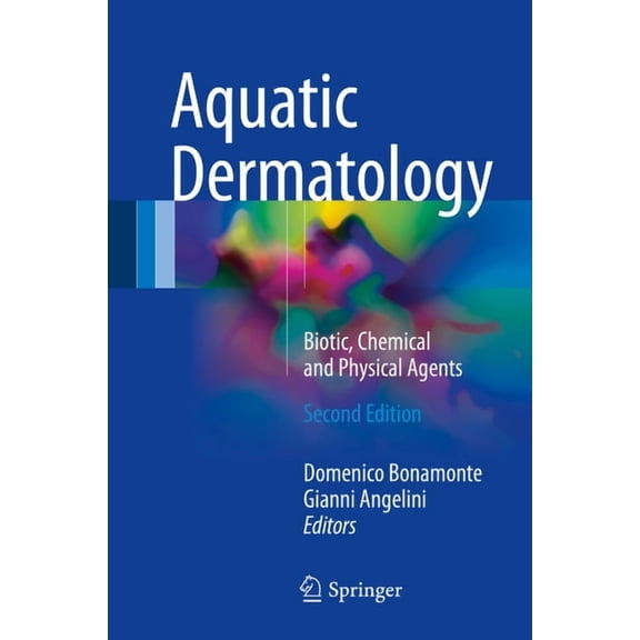 Aquatic Dermatology: Biotic, Chemical and Physical Agents, (Hardcover)